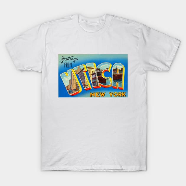 Greetings from Utica, New York - Vintage Large Letter Postcard T-Shirt by Naves